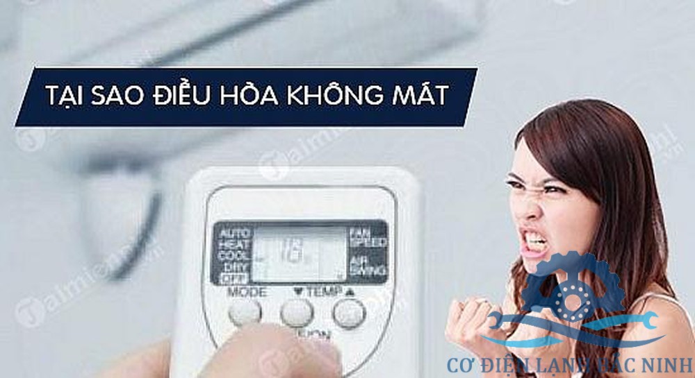 Trước khi tìm cách khắc phục điều hòa không mát bạn phải tìm nguyên nhân